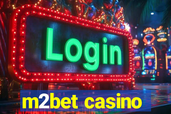 m2bet casino